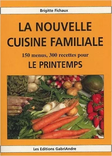 Nouvelle cuisine familiale - la,