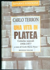 UNA VITA IN PLATEA : CRITICHE