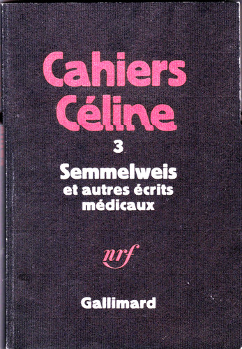 Cahiers céline semmelweis - cahiers,