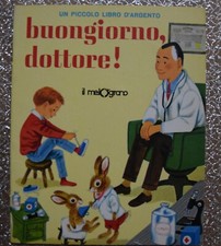 Buongiorno, dottore! Un piccolo libro d'argento - Seligmann, Scarry il Melograno