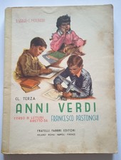 ANNI VERDI: letture classe 3. elementare - diretto da F. Pastonchi - Fabbri ed.