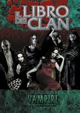 Vampiri La Masquerade 20° Anniversario - Il Libro dei Clan
