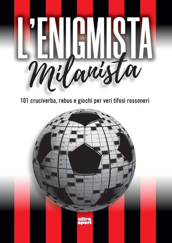 Enigmista milanista 101 - enigmista, milanista.