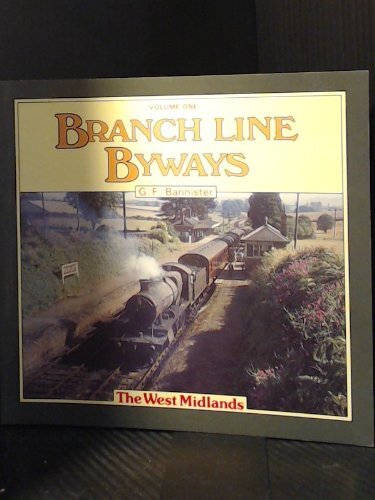 Branch line byways the - byways:,