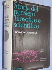 STORIA DEL PENSIERO FILOSOFICO E SCIENTIFICO  Ludovico Geymonat  Garzanti  1971 