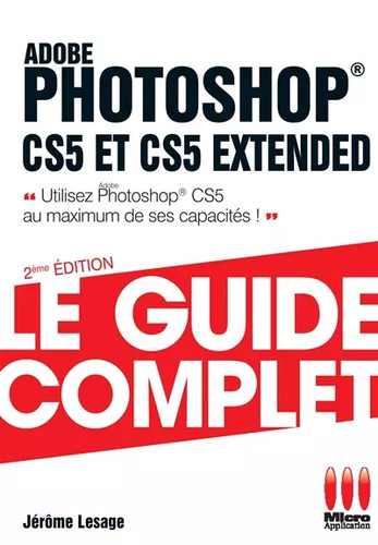 Guide complet photoshop cs5 - guide, cs5.5