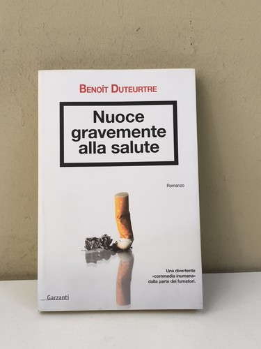 Nuoce gravemente alla salute - nuoce,