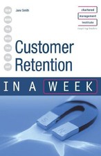 Customer retention in a week