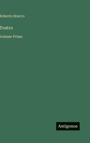 Teatro volume primo - teatro:,