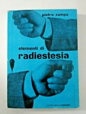 Elementi di radiestesia  Pietro Zampa Editore Vannini