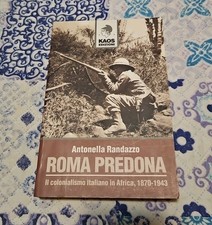 ROMA PREDONA. IL COLONIALISMO
