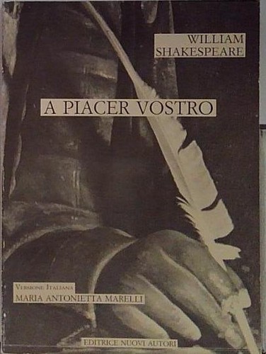 Shakespeare piacer vostro - a,