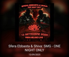 Biglietto settore gold SMG one night only Sfera Ebbasta e Shiva, IG alex.coatti