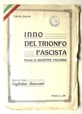 INNO DEL TRIONFO FASCISTA GIUSEPPE PALUMBO MUSICA DI GUGLIELMO INNOCENTI 1920