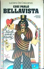 COSI' PARLO' BELLAVISTA UMORISMO DE CRESCENZO, L.  MONDADORI 1978