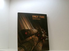Only Fire - Fabrizio Plessi