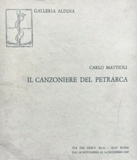 Carlo Mattioli, Il Canzoniere del Petrarca, Galleria Aldina, Mario Luzi, 1969