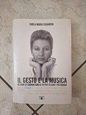 Il gesto e la musica - Carla Maria Casanova Zecchini Editore con Autografo