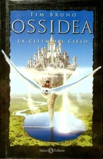 OSSIDEA. LA CITTÀ DEL CIELO