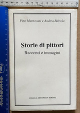 P. MANTOVANI E A. BALZOLA STORIE DI PITTORI RACCONTI E IMMAGINI FOGOLA+SDA