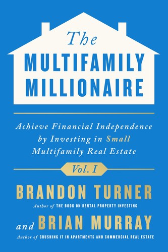 The multifamily millionaire - the,