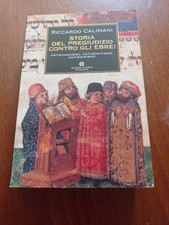STORIA DEL PREGIUDIZIO CONTRO GLI EBREI RICCARDO CALIMANI