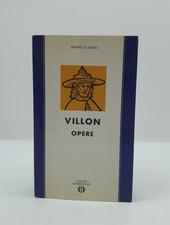 OPERE - F. VILLON - GRANDI CLASSICI - MONDADORI - 1990