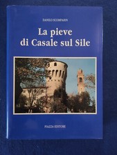 La pieve di casale sul Sile Danilo Scomparin