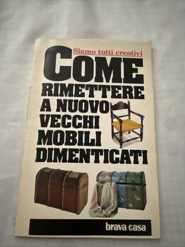 Come rimettere nuovo vecchi - a,