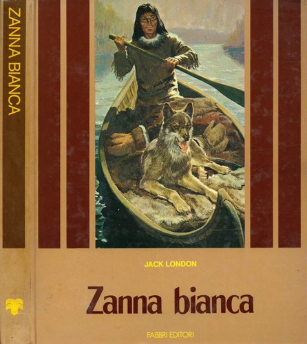 Zanna bianca jack london - zanna, .