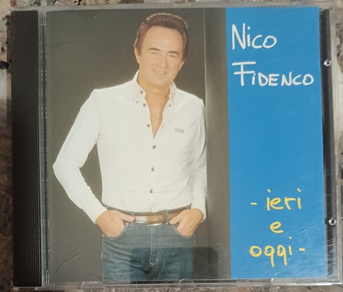 Nico fidenco ieri oggi cd - ieri,