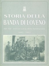 STORIA DELLA BANDA DI LOVENO