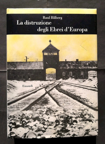 Raul hilberg distruzione - la,