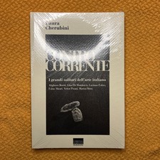 Controcorrente. I grandi solitari dell'arte italiana - Cherubini Laura
