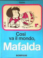 COSI' VA IL MONDO, MAFALDA CON DEDICA DI QUINO PRIMA EDIZIONE  QUINO BOMPIANI