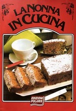 LA NONNA IN CUCINA A CURA DI