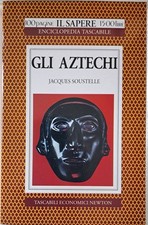 Gli aztechi Soustelle, Jacques and Columbu Giacobbe, S.