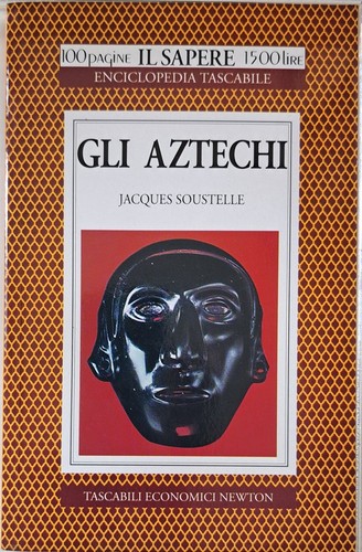 Gli aztechi soustelle jacques - aztechi,