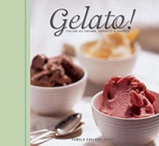 Gelato!: Italian Ice Creams