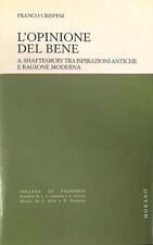 Franco Crispini - L'opinione del bene - Morano - 1994