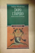 Dopo l'impero. Romanzo ed