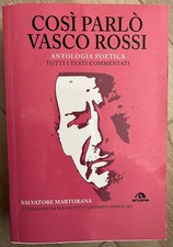 LIBRO Così parlò Vasco Rossi - Antologia poetica - Tutti itesti commentati