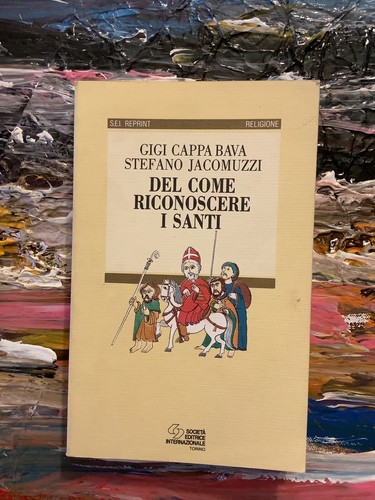 Del come riconoscere santi - come, i