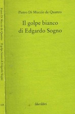 Il golpe bianco di Edgardo