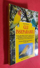 Gianni RAVAZZI - GLI INSEPARABILI Ed De Vecchi (1998) Libro Pappagalli