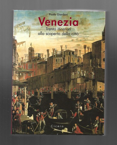 Venezia trenta itinerari alla