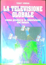 La televisione globale : come