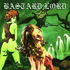 BASTARD LORD - BASTARD LORD