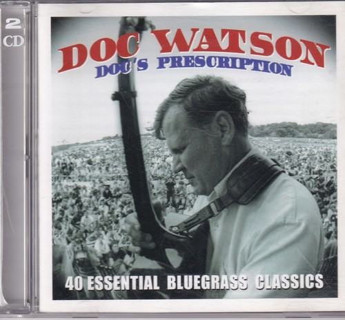 Doc watson prescription - doc, doc's