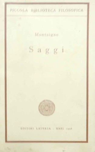 Montaigne saggi estratti - saggi., a